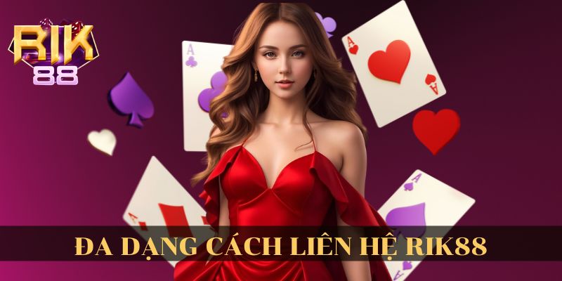 Cách phương thức liên hệ RIK88