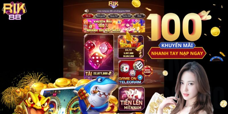 Khuyến mãi RIK88 nạp nhanh tay