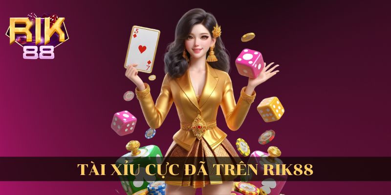 Tài xỉu Rik88 là gì?