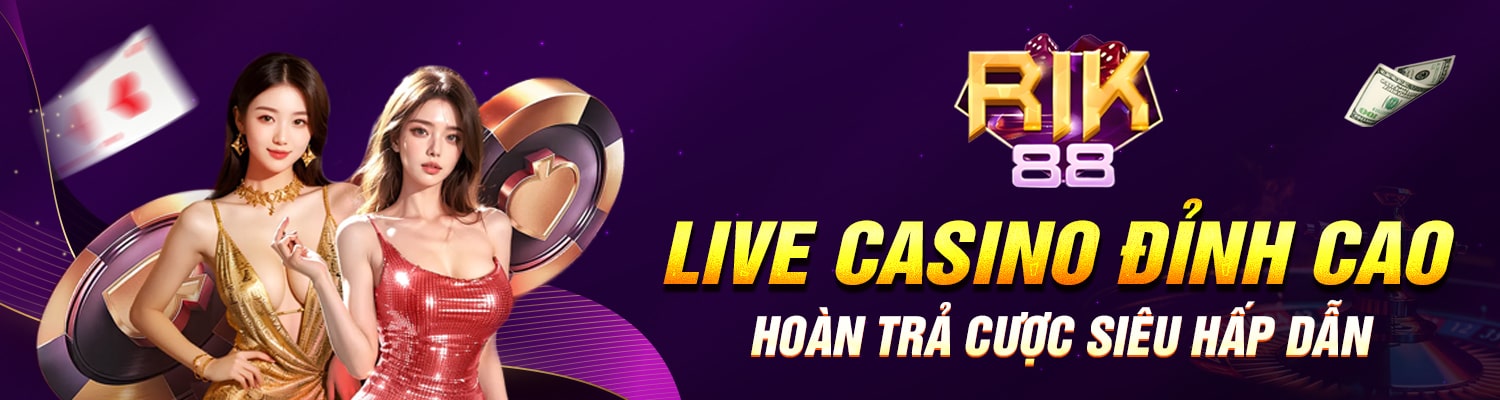 rik88-live-casino-dinh-cao