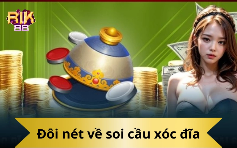 Đôi nét về soi cầu xóc đĩa