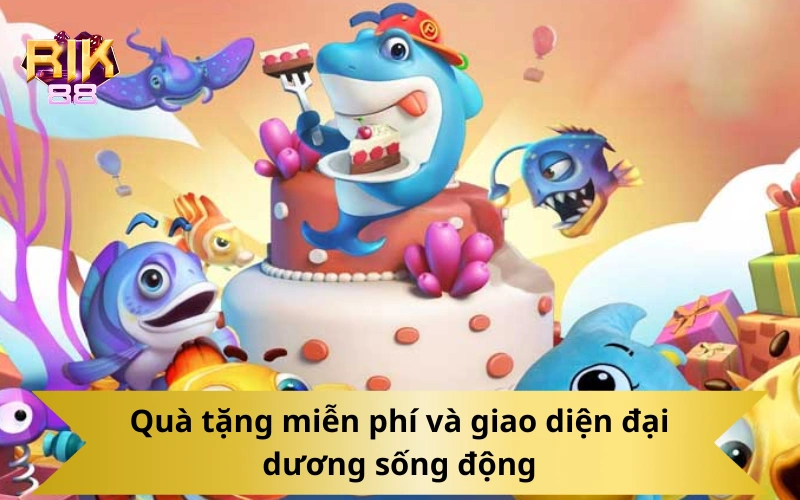 Quà tặng miễn phí và giao diện đại dương sống động