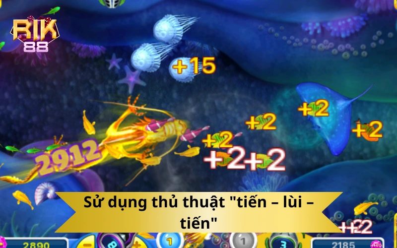 Sử dụng thủ thuật "tiến – lùi – tiến"