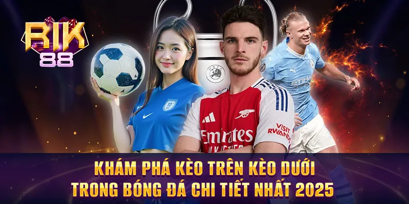 Kèo trên kèo dưới