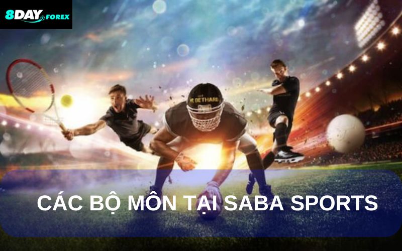 Đa dạng các mô thể thao tại Saba Sports