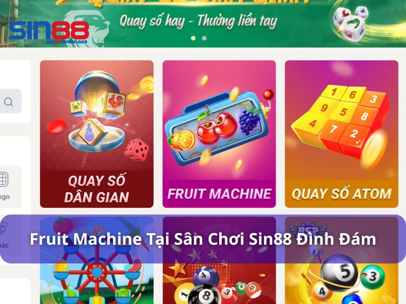 Chơi Fruit Machine tại Sin88